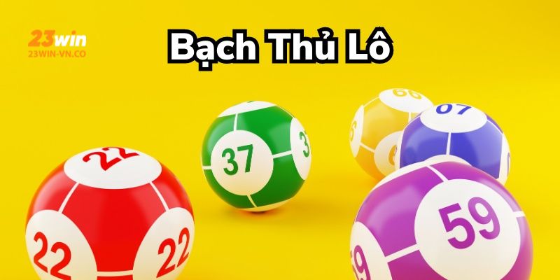 bach thu lo 23win 2