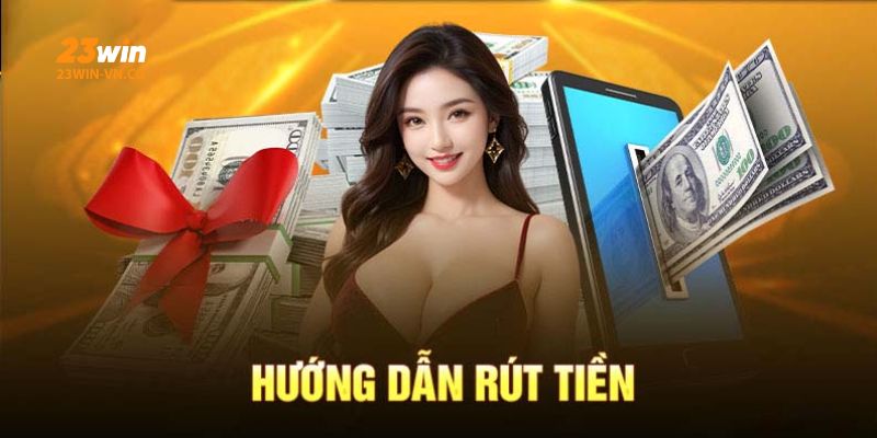 Rút tiền 23Win