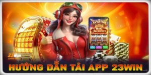 Tải app 23Win